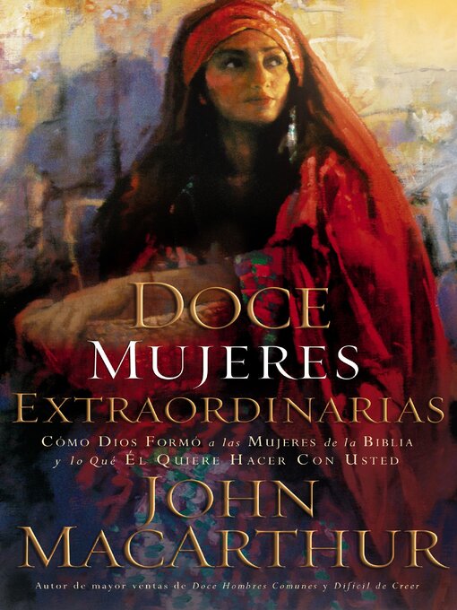 Title details for Doce mujeres extraordinarias by John F. MacArthur - Wait list
